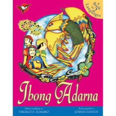  Ang Ibong Adarna! Een Mysterieuze Vogel en een Reis vol Gevaar