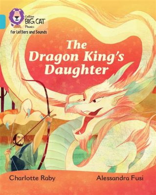  The Dragon King's Daughter: A Tale Woven From Ancient Korean Whispers!